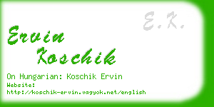 ervin koschik business card